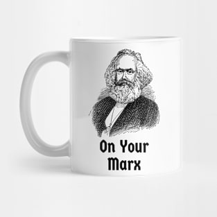 Karl Marx Pun On Your Marks Politics Socialist Socialism Marxist Marxism Mug